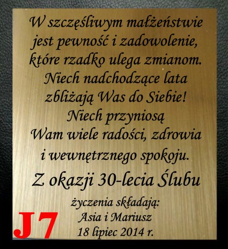 GRAWER... szczęśliwym małżeństwie 
jest pewność i zadowolenie,
które rzadko ulega zmianom.
Niech nadchodzące lata 
zbliżają Was do Siebie!
Niech przyniosą 
Wam wiele radości, zdrowia 
i wewnętrznego spokoju.
Z okazji 30-lecia Ślubu