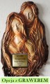ŚWIĘTA RODZINA, PŁASKORZEŹBA, ORYGINALNY PREZENT NA ŚLUB, PODZIĘKOWANIE, JUBILEUSZ, KOMUNIĘ, DEDYKACJA GRAWEROWANA, WSPANIAŁA PAMIĄTKA